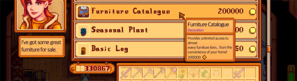 The Furniture Catalogue is slightly more expensive, costing 200,000 gold from Robin